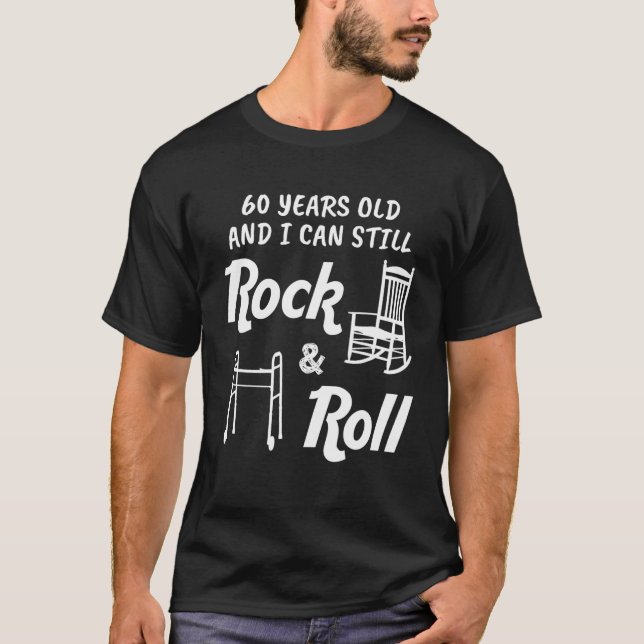 Camiseta Engraçado, 60º Aniversário Gag Deu Rock And Roll (Frente)