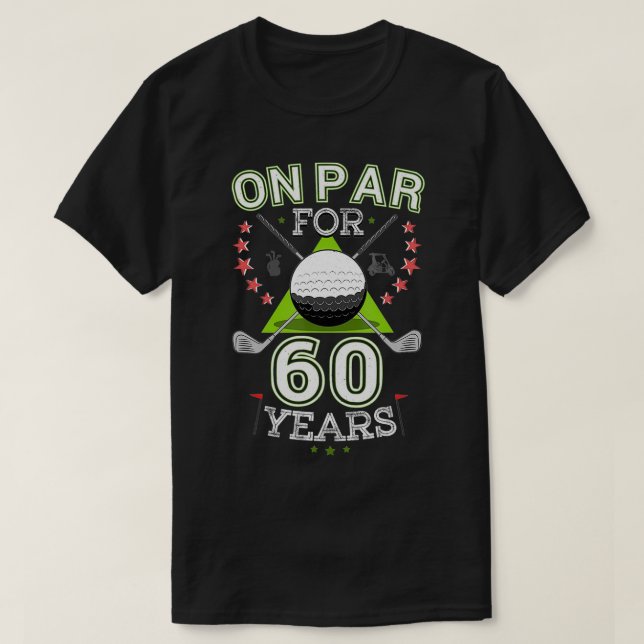 Camiseta Engraçado 60º aniversário Golfista de Par por 60 a (Frente do Design)