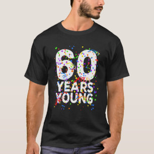 Camiseta Engraçado 60 Anos Jovem Feliz 60º Aniversário Para