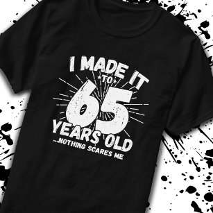 Camiseta Engraçado 65º aniversário Citação Sarcástica 65 an