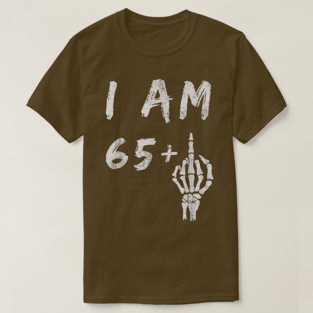 Camiseta Engraçado 66.º Aniversário Eu Tenho 65 Mais Esquel (Frente do Design)