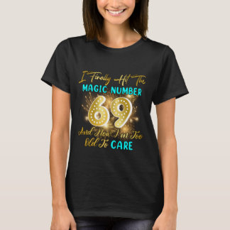 Camiseta Engraçado 69º presente de aniversário finalmente 6
