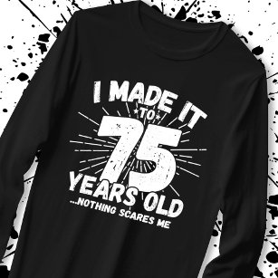 Camiseta Engraçado 75 anos, citação de aniversário Sarcásti