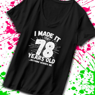 Camiseta Engraçado 78. º Aniversário Citado Sarcástico 78 a