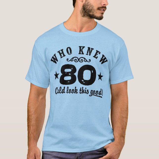Camiseta Engraçado 80 Birthday (Frente)