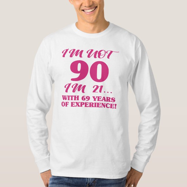 Camiseta Engraçado 90 Birthday (Frente)