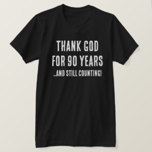 Camiseta Engraçado 90 Birthday Milestone Religião Cristã