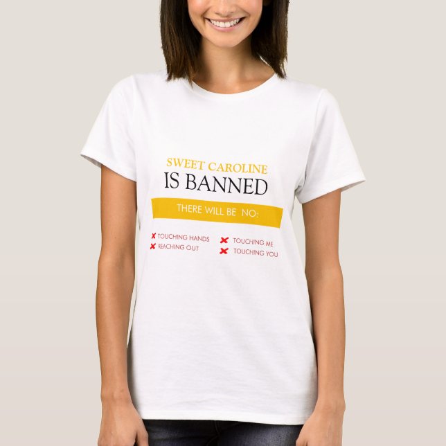 Camiseta Engraçado "A doce Caroline é banida" (Frente)