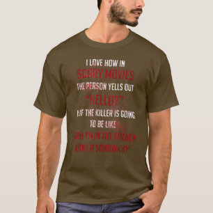 Camiseta Engraçado A Pessoa Grita Olá Filmes Assustadores Q
