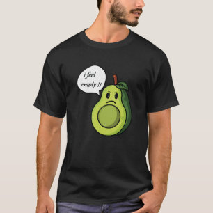 Camiseta Engraçado, abacate, estou vazio.