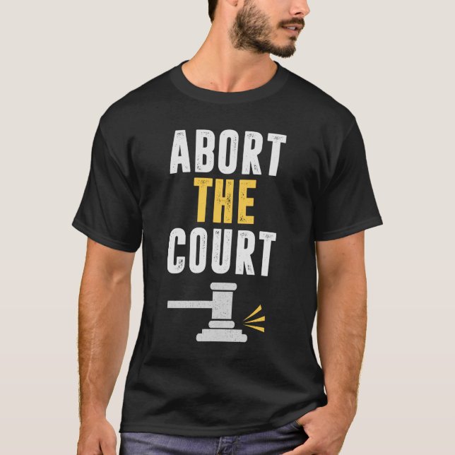 Camiseta Engraçado abortar a corte (Frente)