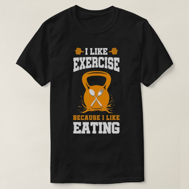 Camiseta Engraçado Academia De Trabalho Eu Gosto De Eercise (Frente do Design)
