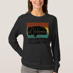 Camiseta Engraçado Acampamento Odeio Retrair Viagem Trai
