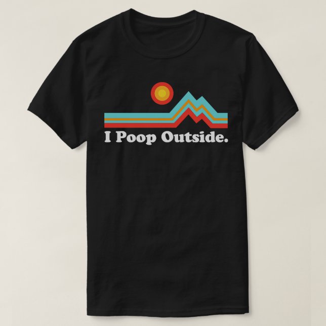 Camiseta Engraçado acampamento para Revacador, eu faço cocô (Frente do Design)