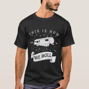 Camiseta Engraçado Acampamento RV Glamping Quinta Roda Como