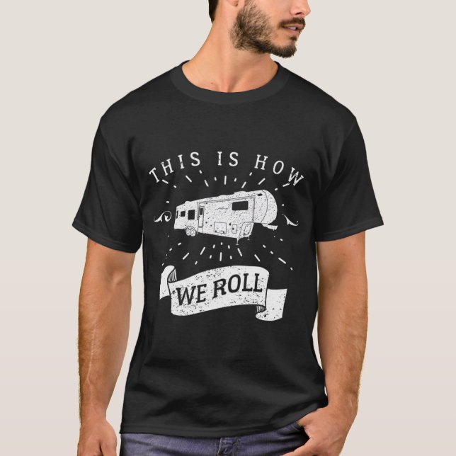 Camiseta Engraçado Acampamento RV Glamping Quinta Roda Como (Frente)