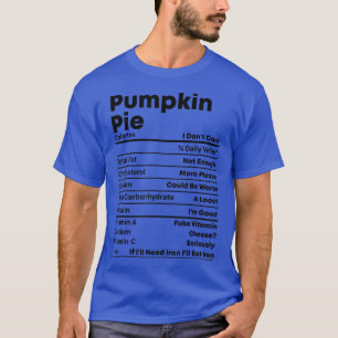 Camiseta Engraçado Ação de Graças de Natal Pumpkin Pie Nutr