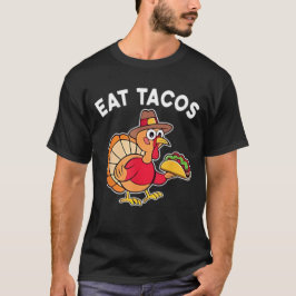 Camiseta Engraçado Ação de Graças Turquia Coma Tacos Obriga