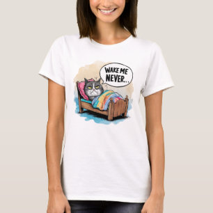 Camiseta Engraçado Acordar-me Nunca