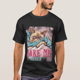 Camiseta Engraçado "Acorde-Me Nunca" Gato Sonolento Mal-Hum