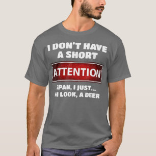 Camiseta Engraçado ADD ADHD Atenção Curta Span Deer Slogan