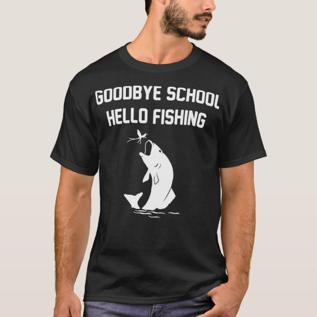 Camiseta Engraçado Adeus Escola Olá Graduação de Pesca (Frente)