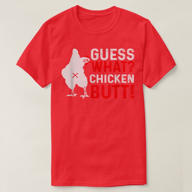 Camiseta Engraçado adivinha que Bumbum de frango (Frente do Design)