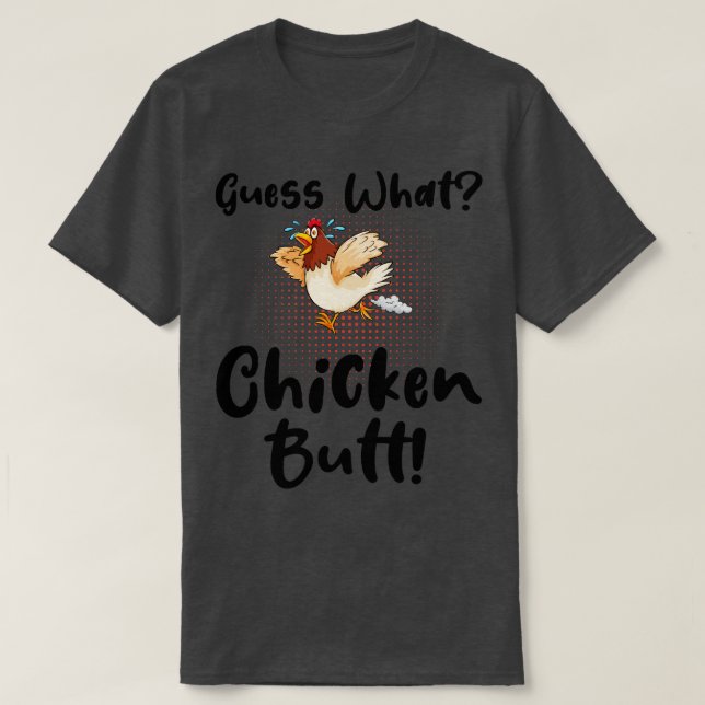 Camiseta Engraçado adivinha que Bumbum de frango (Frente do Design)