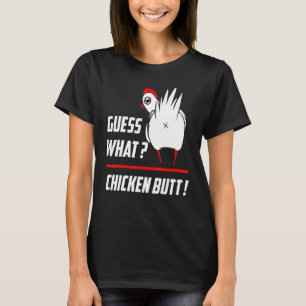 Camiseta Engraçado Adivinha Que Frango Bumbum Engraçado Gal