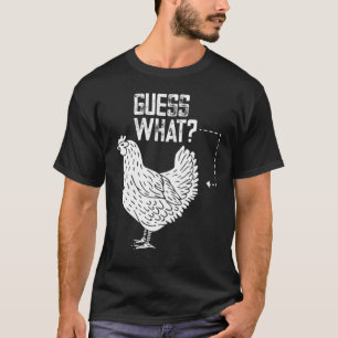 Camiseta Engraçado Adivinhem O Quê, Bumbum De Frango! Desig
