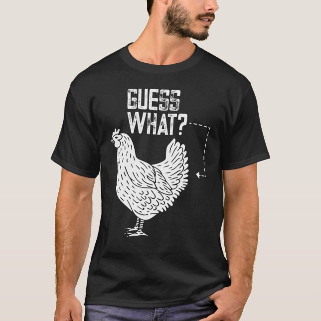 Camiseta Engraçado Adivinhem O Quê, Bumbum De Frango! Desig (Frente)