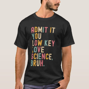 Camiseta Engraçado Admite Você Ama a Ciência em Segredo, Ca