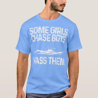 Camiseta Engraçado Algumas Meninas Perseguem Rapazes Eu Pag