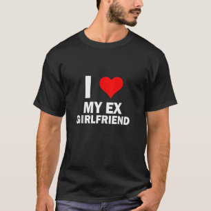 Camiseta Engraçado, amo meu ex-Namorada, amo meu ex-ex