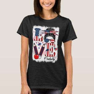 Camiseta Engraçado Amor Mensagem Teacher Life Usa Flag 4th