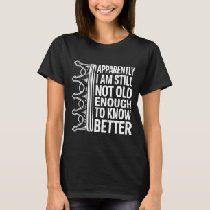 Camiseta Engraçado Aparentemente Ainda Não Tenho Idade Sufi