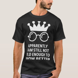 Camiseta Engraçado Aparentemente Ainda Não Tenho Idade Sufi