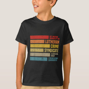 Camiseta Engraçado Apenas Outro Membro Do Crime Luterano