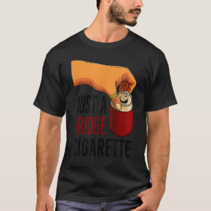 Camiseta Engraçado Apenas Um Cigarro De Fenda