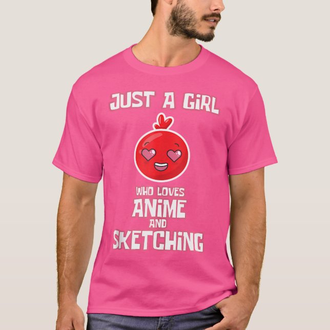 Camiseta Engraçado Apenas Uma Menina Que Ama Anime E Esboça (Frente)