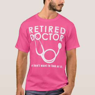 Camiseta Engraçado Aposentado Eu Não Quero Olhar Para Ele O