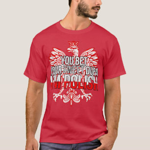 Camiseta ENGRAÇADO, APOSTA SEU DOCE DUPA, EU SOU Polônia PO