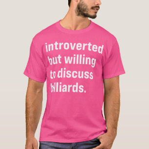 Camiseta Engraçado Apresentado Mas Disposto A Discutir Bilh
