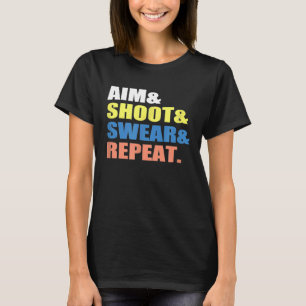 Camiseta Engraçado Archery Darts Billard Aim Shoot Swear Re
