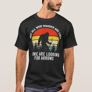 Camiseta Engraçado Arquejo Que Nem Todos Que Vagueiam São P
