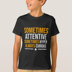 Camiseta Engraçado Às Vezes Adhd Mental Health Atenção