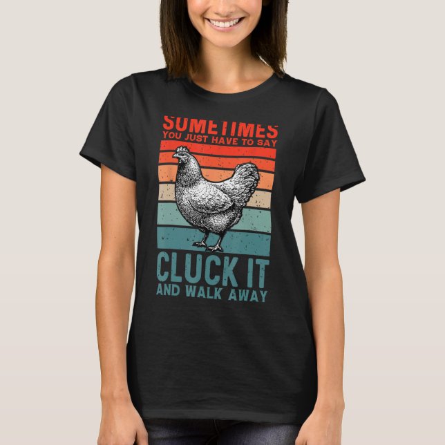 Camiseta Engraçado, às vezes, você só tem que dizer "Encost (Frente)