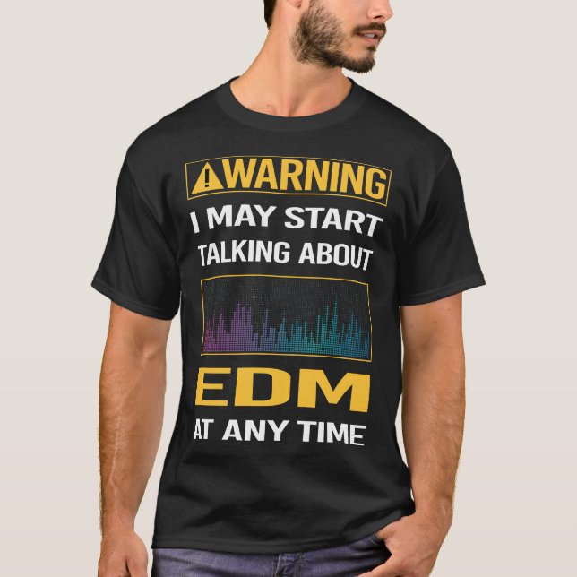 Camiseta Engraçado Aviso EDM (Frente)