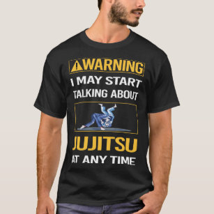 Camiseta Engraçado Aviso Jujitsu Ju Jitsu Jiujitsu Jiu Jits