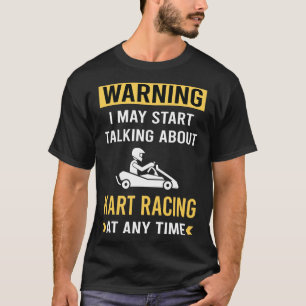 Camiseta Engraçado Aviso Kart Racing Karts